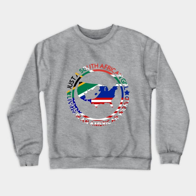 South African American flag, South African Girl Living in an American World Crewneck Sweatshirt by hippyhappy